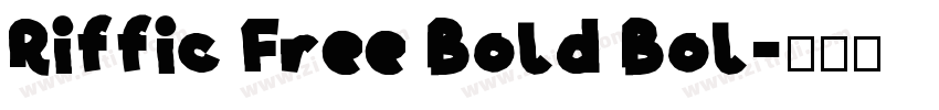 Riffic Free Bold Bol字体转换